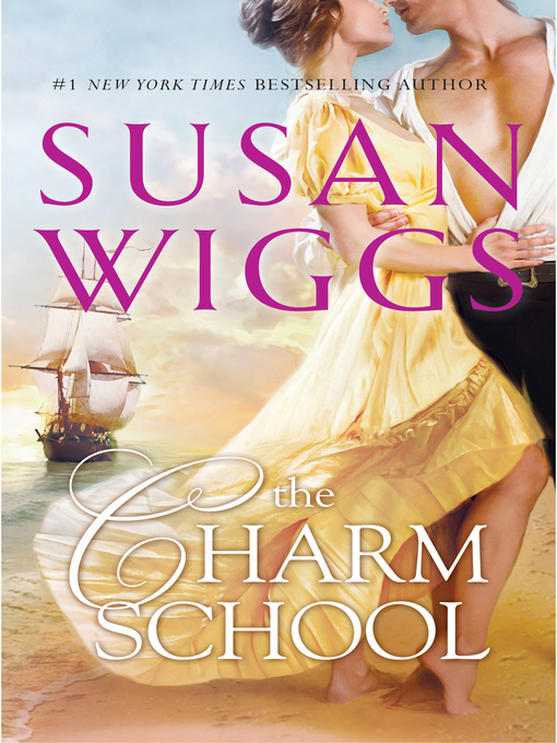 Title details for The Charm School by SUSAN WIGGS - Available